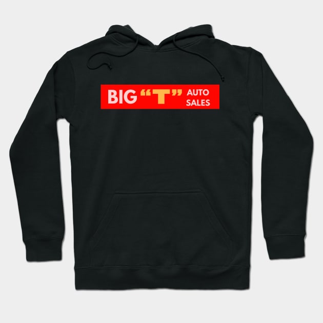 Road House: Big T Auto Sales Hoodie by Woodpile